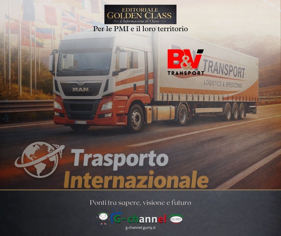 Trasporto Internazionale: B&V Transport collega l’Italia al mondo